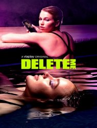 Delete Me Saison 1 en streaming