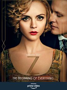 Z: The Beginning of Everything Saison 1 en streaming