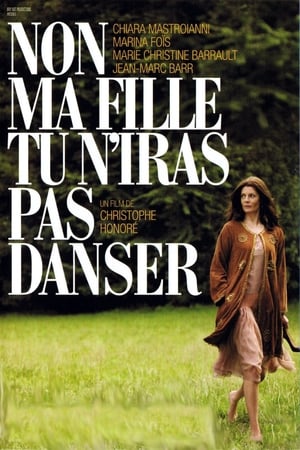 Non Ma Fille, Tu N'iras Pas Danser